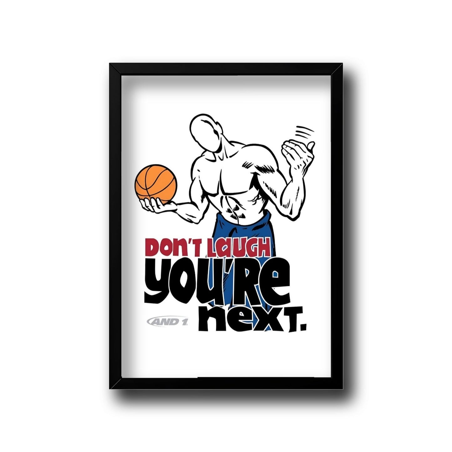 Don't laugh - you're next frame