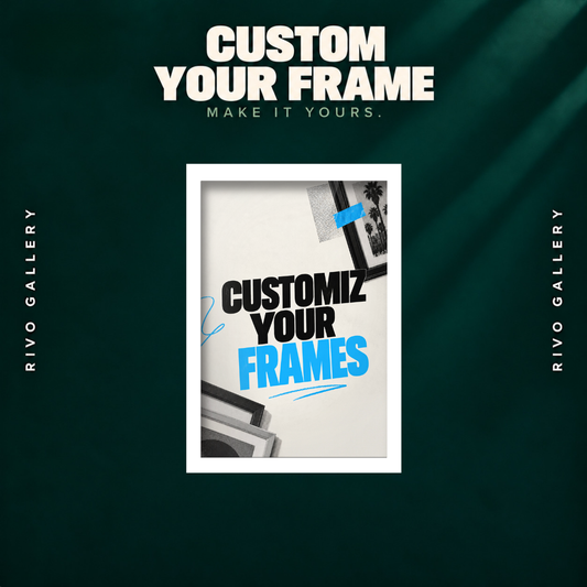 Customize your frame