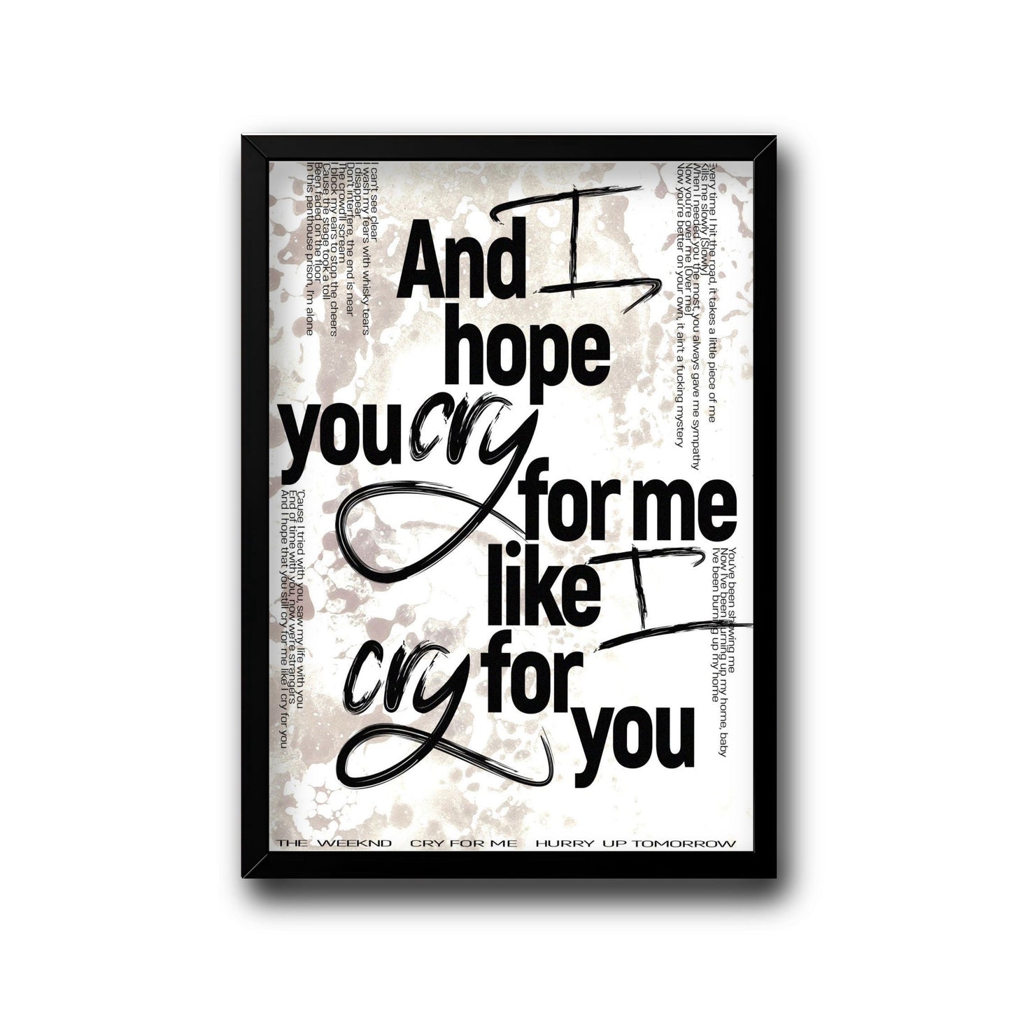 Cry for me white frame