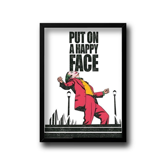 Put on a happy face ( Joker ) frame